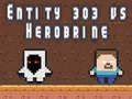 Permainan Entiti 303 vs Herobrine talian