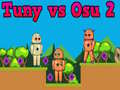 Permainan Tuny vs Osu 2 talian